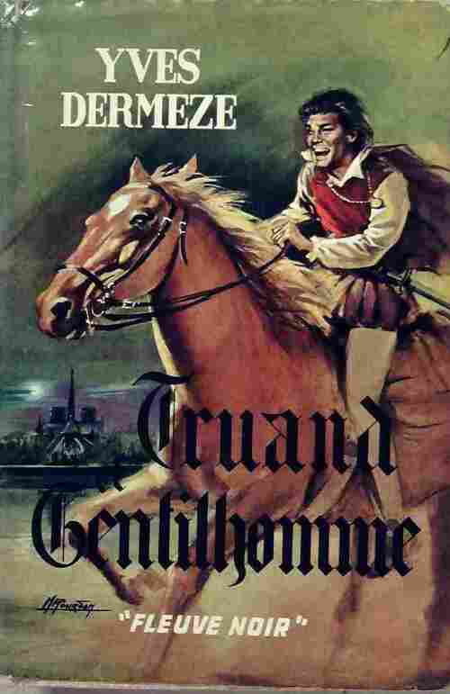 Livrenpoche : Truand et gentilhomme - Yves Dermèze - Livre
