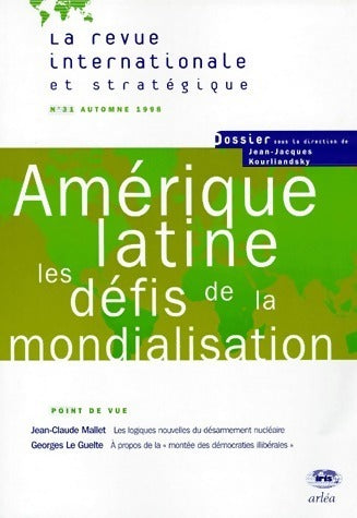 Livrenpoche : La revue internationale et stratégique nº 31: Amérique latine les défis de la mondialisation. - Collectif - Livre
