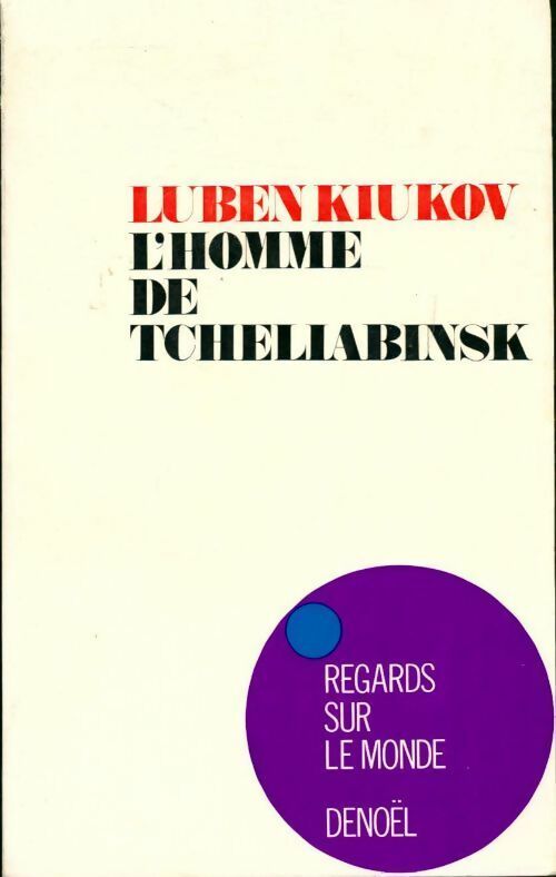 Livrenpoche : L'homme de Tcheliabinsk - Kiukov Luben - Livre