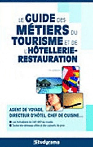 Livrenpoche : Le guide des métiers du tourisme et de l'hôtellerie-restauration - Collectif - Livre