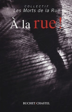Livrenpoche : A la rue ! - Thierry De la Rue - Livre