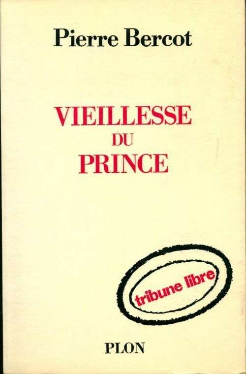 Livrenpoche : Vieillesse du prince - Martine Bercot - Livre
