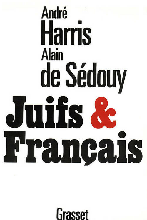 Livrenpoche : Juifs & français - Alain De Sédouy - Livre