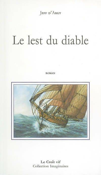 Livrenpoche : Le lest du diable - Jeff D'Argy - Livre