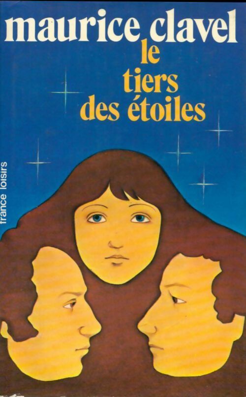 Livrenpoche : Le tiers des étoiles - Maurice Clavel - Livre