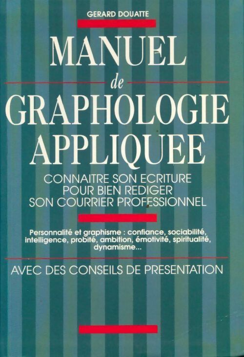 Livrenpoche : Manuel de graphologie appliquée - Gérard Douatte - Livre