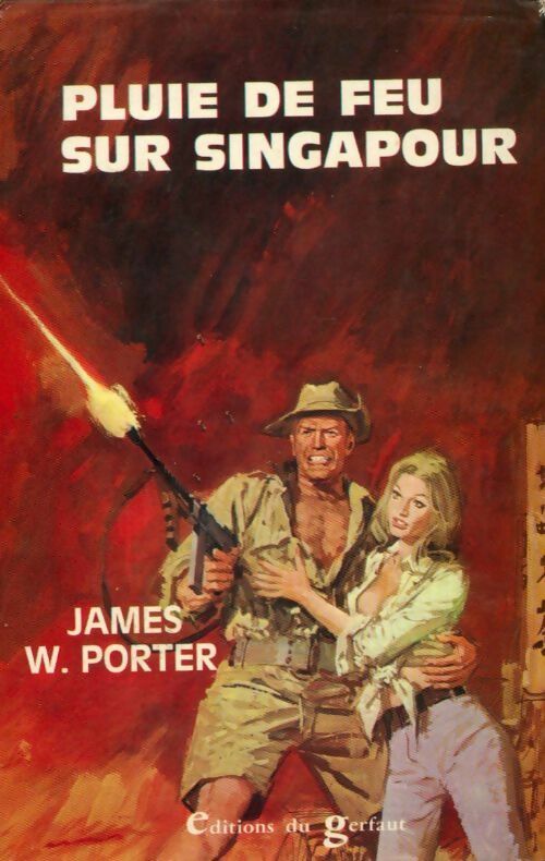 Livrenpoche : Pluie de feu sur Singapour - James W. Porter - Livre