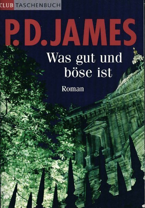 Livrenpoche : Was gut und böse ist - Phyllis Dorothy James - Livre