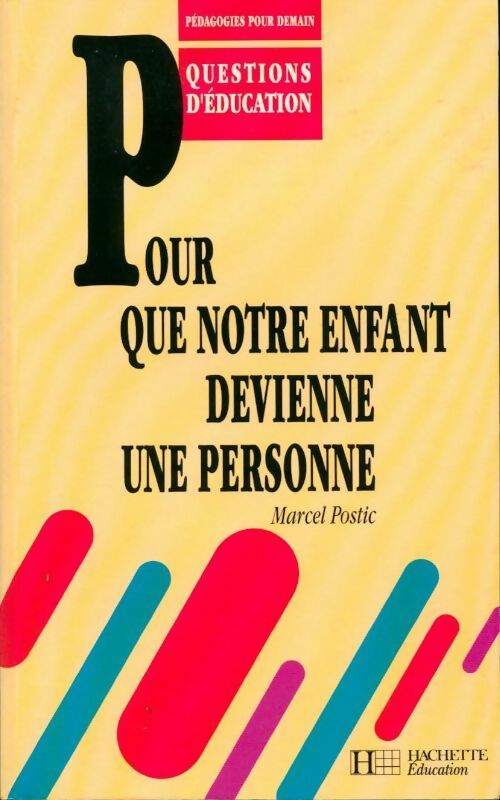 Livrenpoche : Pour que notre enfant devienne une personne - Marcel Postic - Livre