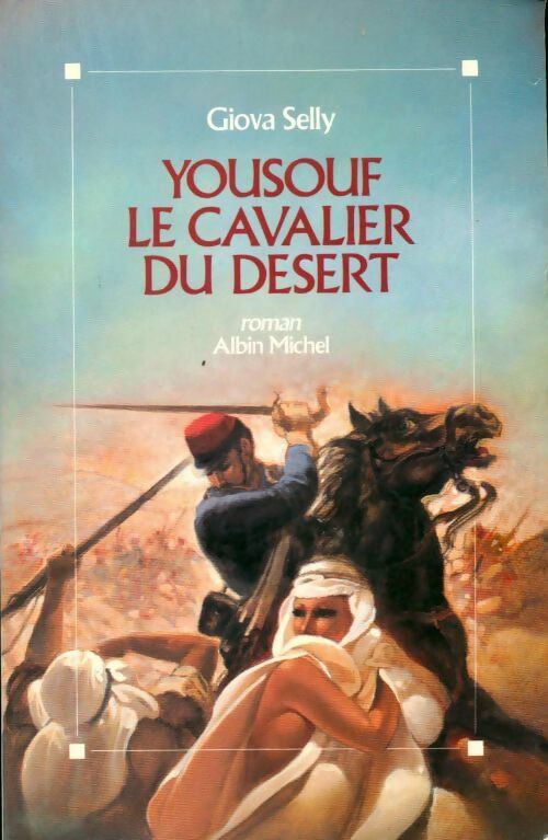 Livrenpoche : Yousouf, le cavalier du désert - Giova Selly - Livre
