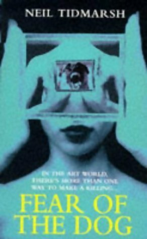 Livrenpoche : Fear of the dog - Neil Tidmarsh - Livre