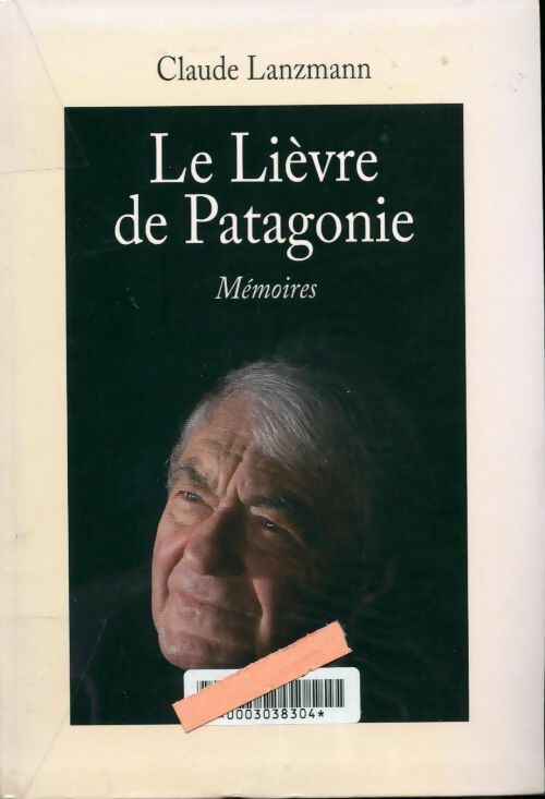 Livrenpoche : Le lièvre de Patagonie - Claude Lanzmann - Livre