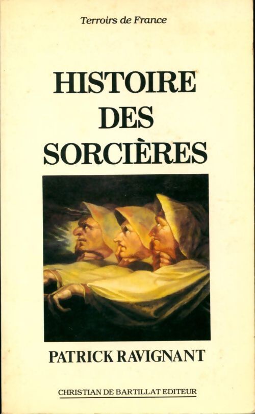 Livrenpoche : Histoire des sorcières - Patrick Ravignant - Livre