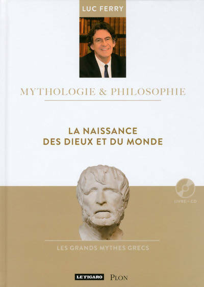 Livrenpoche : La naissance des dieux et des mondes - Luc Ferry - Livre