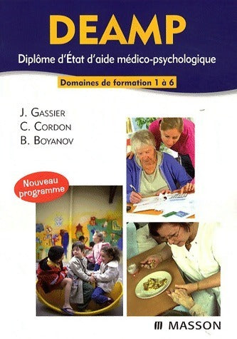 Livrenpoche : DEAMP. Diplôme d'Etat d'aide médico-psychologique - Jacqueline Gassier - Livre