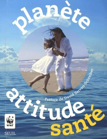 Livrenpoche : Planète attitude : santé - Gaëlle Bouttier-Guérive - Livre
