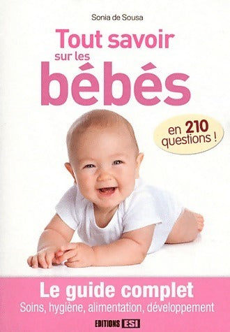 Livrenpoche : Tout savoir sur les bébés en 210 questions - Sonia De Sousa - Livre