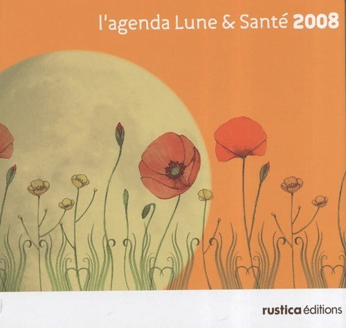 Livrenpoche : L'agenda lune & santé 2008 - Nathalie Cousin - Livre