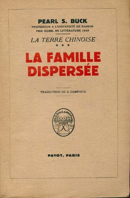 Livrenpoche : La terre chinoise Tome III : La famille dispersée - Suzanne Campaux - Livre