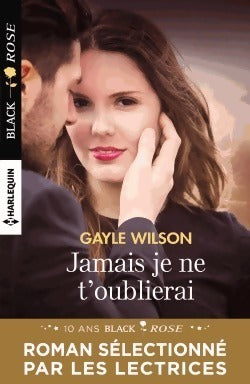 Livrenpoche : Jamais je ne t'oublierai - Gayle Wilson - Livre