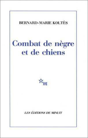 Livrenpoche : Combat de nègre et de chiens / Carnets - Bernard-Marie Koltès - Livre