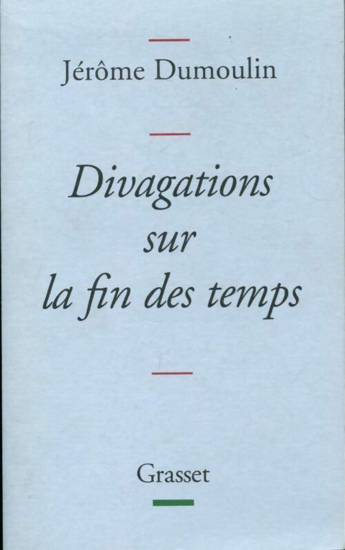 Livrenpoche : Divagations sur la fin des temps - Jérôme Demoulin - Livre
