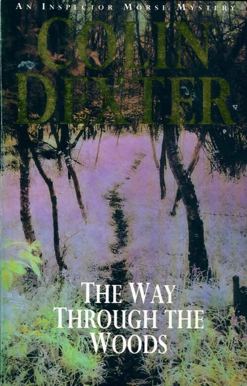 Livrenpoche : The way through the woods - Colin Dexter - Livre