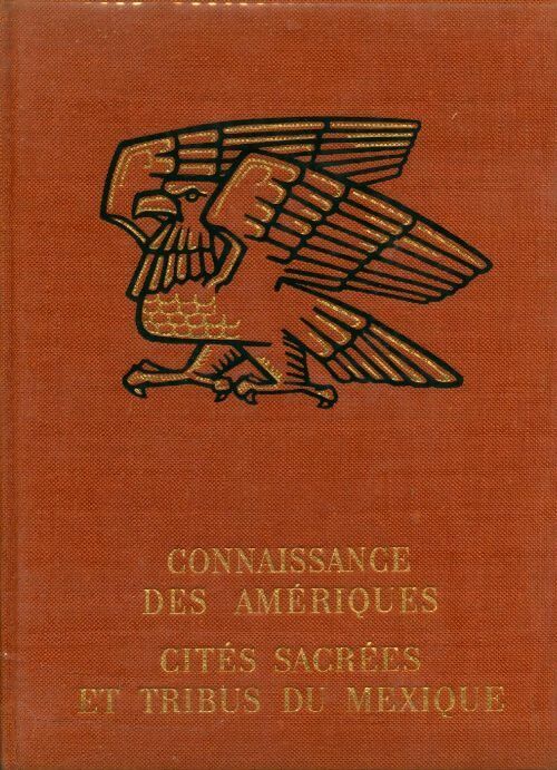 Livrenpoche : Cités sacrées et tribus du Mexique - Pierre Ivanoff - Livre