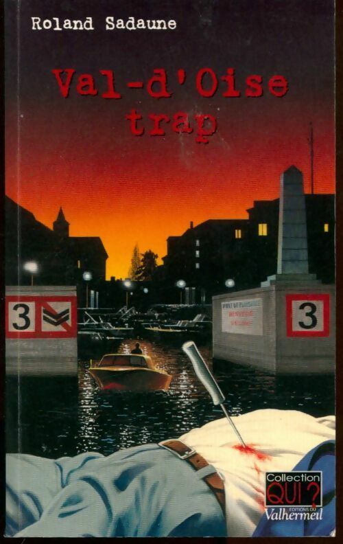Livrenpoche : Val d'Oise Trap - Roland Sadaune - Livre