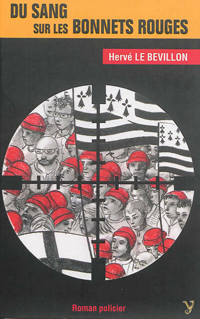 Livrenpoche : Du sang sur les bonnets rouges - Hervé Le Bévillon - Livre