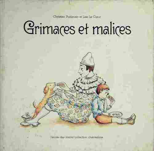 Livrenpoche : Grimaces et malices - Christian Poslaniec, Lise Le Coeur - Livre