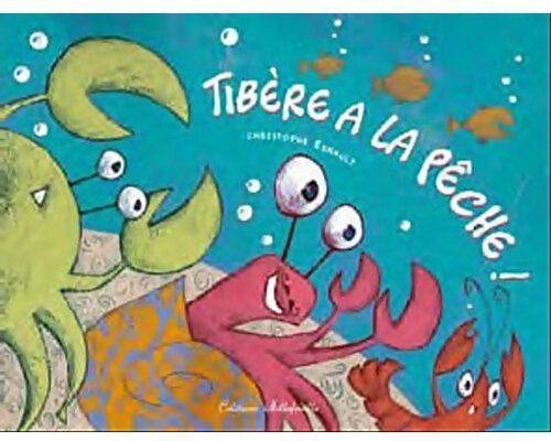 Livrenpoche : Tibère à la pêche - Christophe Esnault - Livre
