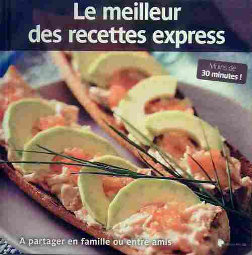Livrenpoche : Le meilleur des recettes express - Collectif - Livre