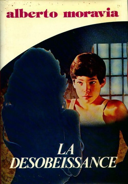 Livrenpoche : La désobéissance - Alberto Moravia - Livre