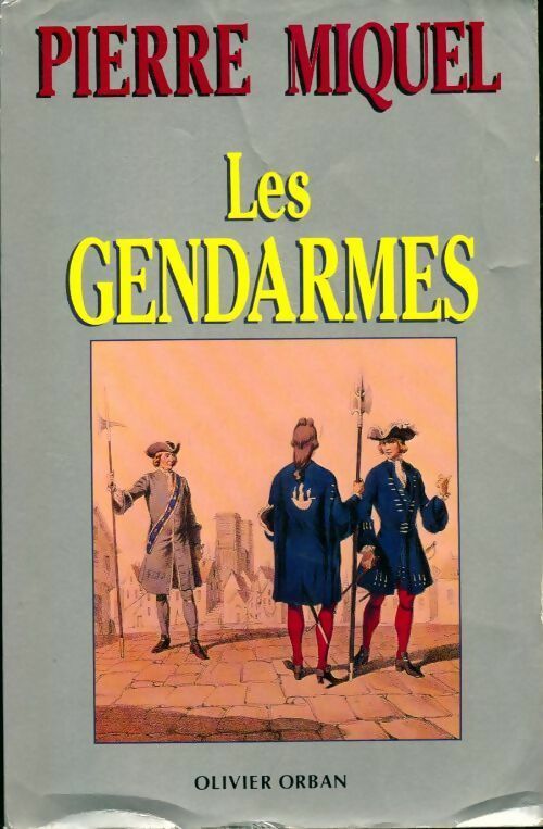 Livrenpoche : Les gendarmes - Pierre Miquel - Livre