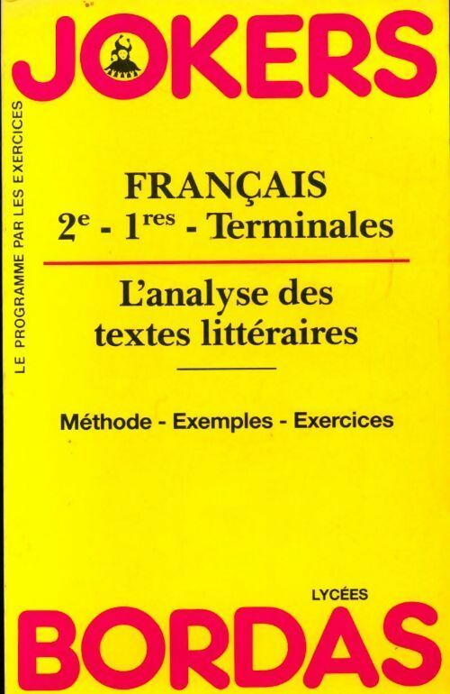 Livrenpoche : Français Seconde, première, terminale. L'analyse des textes littéraires - Collectif - Livre