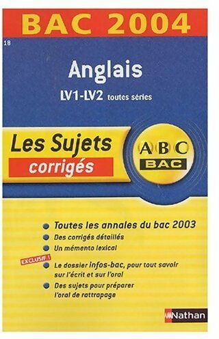 Livrenpoche : Anglais LV1-LV2 toutes séries Sujets corrigés 2004 - Collectif - Livre