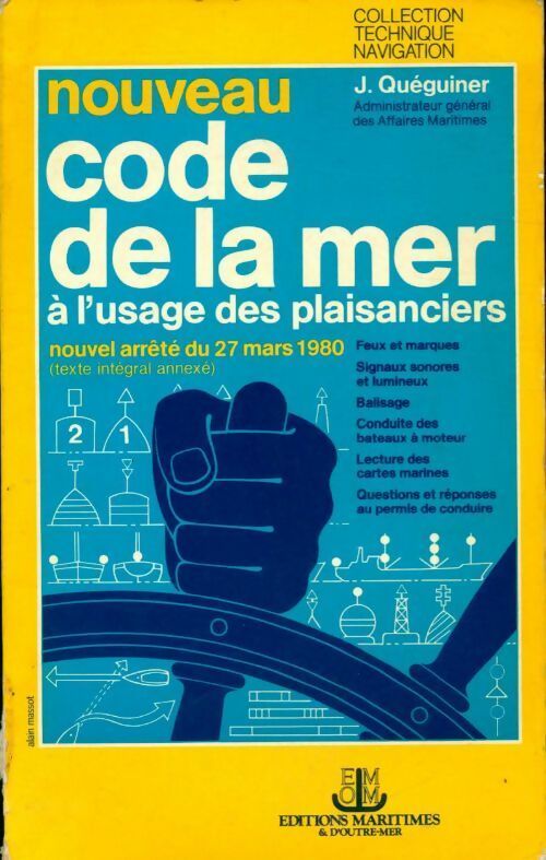 Livrenpoche : Nouveau code de la mer à l'usage des plaisanciers - J Quéguiner - Livre