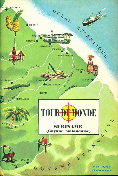 Suriname. Guyane hollandaise - Collectif -  Tour du Monde - Livre
