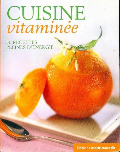 Livrenpoche : Cuisine vitaminée - Collectif - Livre