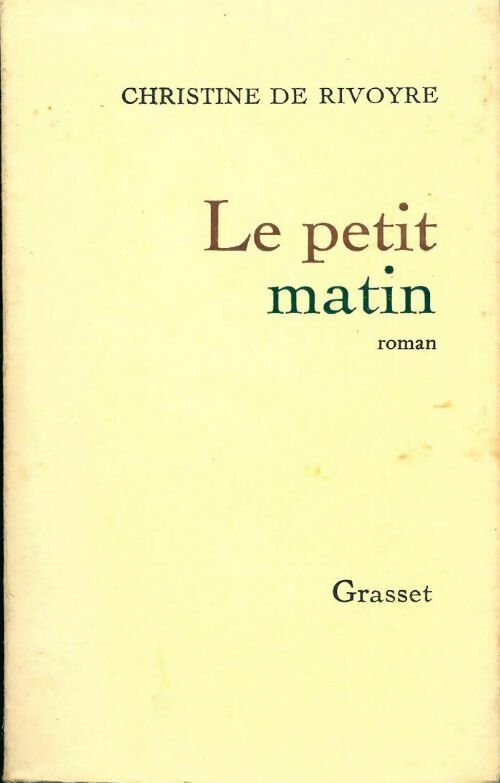 Livrenpoche : Le petit matin - Christine De Rivoyre - Livre