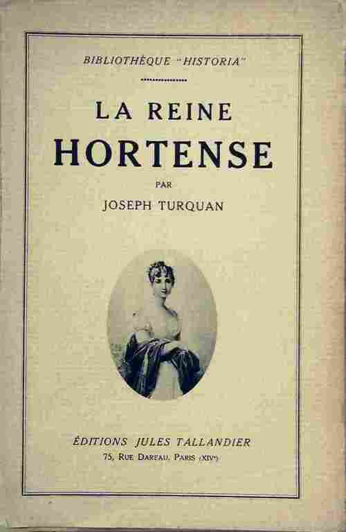Livrenpoche : La reine Hortense - Joseph Turquan - Livre