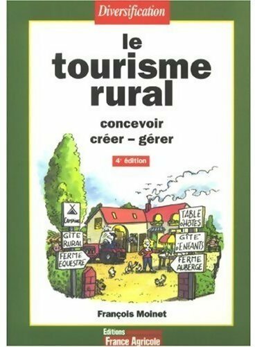 Livrenpoche : Le tourisme rural - François Moinet - Livre