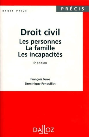 Livrenpoche : Droit civil. Les personnes, la famille, les incapacités - François Terré - Livre