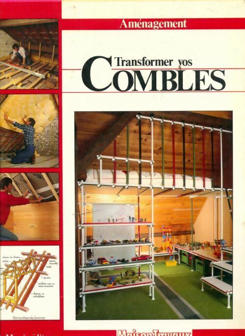 Livrenpoche : Transformer vos combles - Robert Longechal - Livre