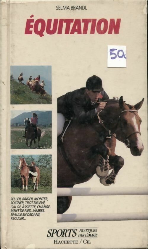 L'équitation - Selma Brandl -  Sports pratiques par l'image - Livre