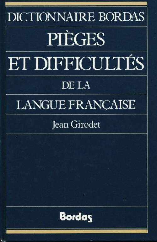 Livrenpoche : Pièges et difficultés de la langue française - Jean Girodet - Livre