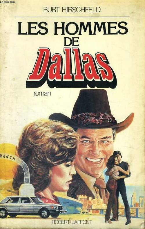 Livrenpoche : Les hommes de Dallas - Burt Hirschfeld - Livre
