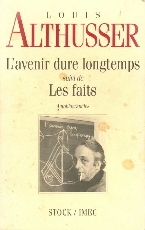 Livrenpoche : L'avenir dure longtemps / Les faits - Louis Althusser - Livre