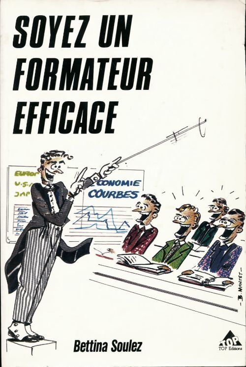 Livrenpoche : Soyez un formateur efficace - Bettina Soulez - Livre